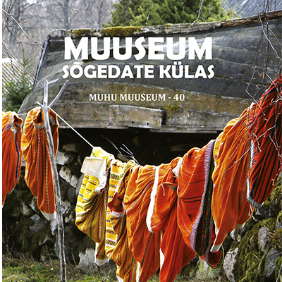 “Muuseum Sõgedate külas”. Väljaandja Muhu Muuseum, kujundaja Anneli Kenk, trükk Ecoprint